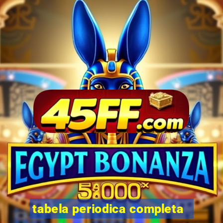 tabela periodica completa